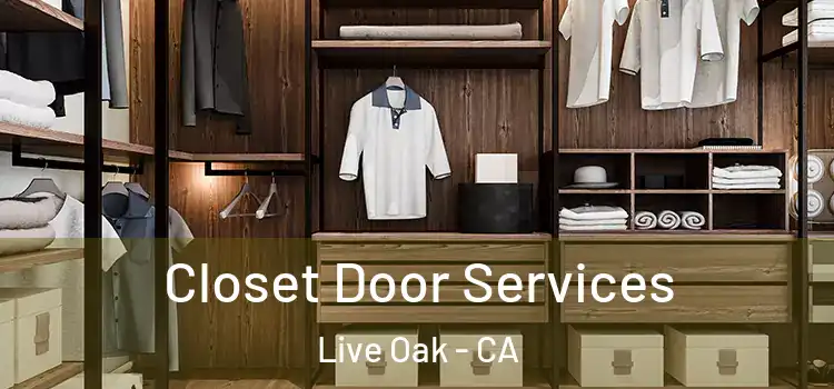 Closet Door Services Live Oak - CA